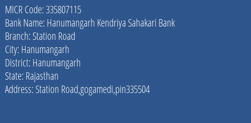 Hanumangarh Kendriya Sahakari Bank Station Road Branch Address Details and MICR Code 335807115