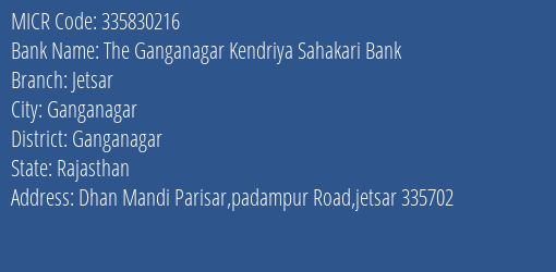 The Ganganagar Kendriya Sahakari Bank Jetsar MICR Code
