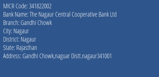 The Nagaur Central Cooperative Bank Ltd Gandhi Chowk MICR Code