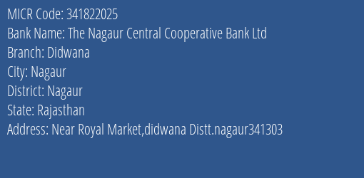 The Nagaur Central Cooperative Bank Ltd Didwana MICR Code