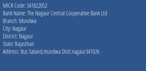 The Nagaur Central Cooperative Bank Ltd Mundwa MICR Code