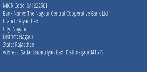 The Nagaur Central Cooperative Bank Ltd Riyan Badi MICR Code
