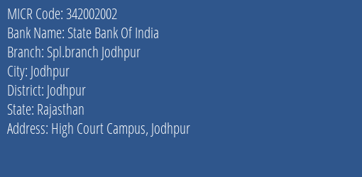 State Bank Of India Spl.branch Jodhpur Branch Address Details and MICR Code 342002002