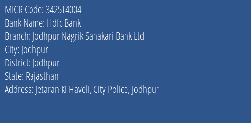 Jodhpur Nagrik Sahakari Bank Ltd City Police MICR Code