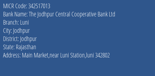 The Jodhpur Central Cooperative Bank Ltd Luni MICR Code