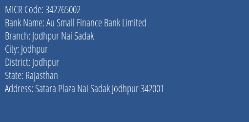 Au Small Finance Bank Limited Jodhpur Nai Sadak MICR Code