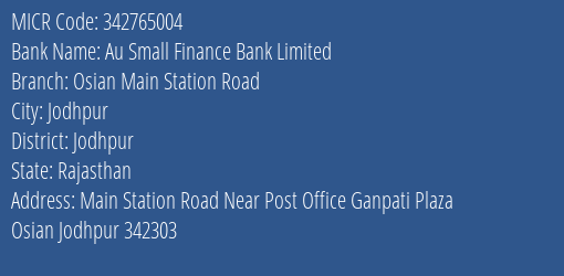 Au Small Finance Bank Limited Osian Main Station Road MICR Code