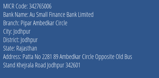 Au Small Finance Bank Limited Pipar Ambedkar Circle MICR Code
