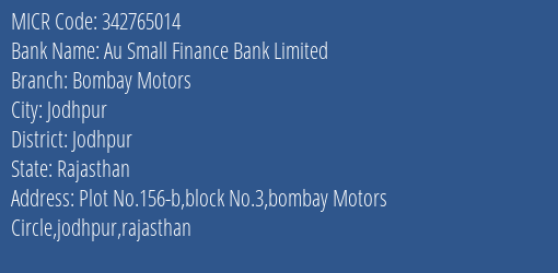 Au Small Finance Bank Limited Bombay Motors MICR Code