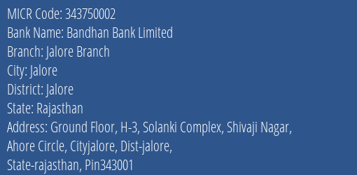 Bandhan Bank Limited Jalore Branch MICR Code