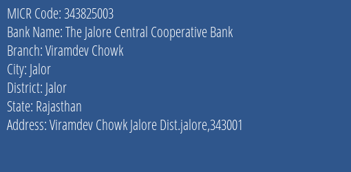 The Jalore Central Cooperative Bank Viramdev Chowk Branch Address Details and MICR Code 343825003