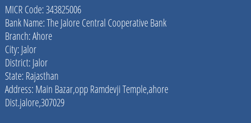 The Jalore Central Cooperative Bank Ahore Branch Address Details and MICR Code 343825006