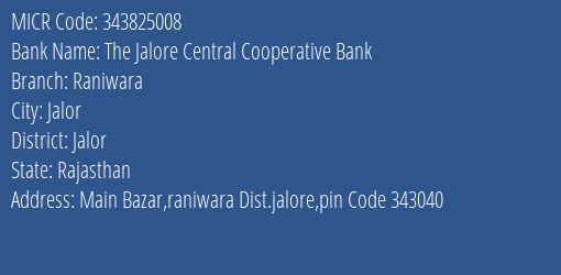 The Jalore Central Cooperative Bank Raniwara Branch Address Details and MICR Code 343825008