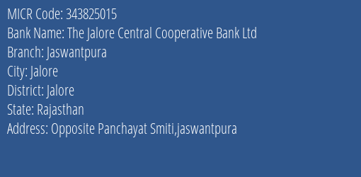 The Jalore Central Cooperative Bank Ltd Jaswantpura MICR Code