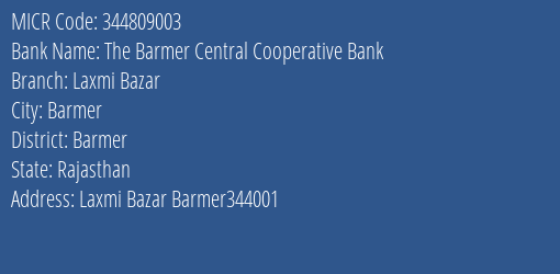The Barmer Central Cooperative Bank Laxmi Bazar MICR Code