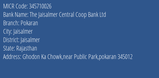 The Jaisalmer Central Coop Bank Ltd Pokaran MICR Code