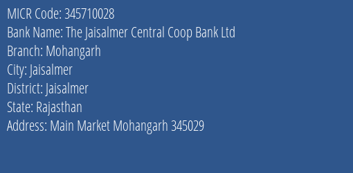 The Jaisalmer Central Coop Bank Ltd Mohangarh MICR Code