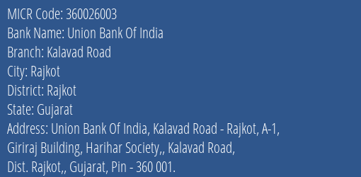 Union Bank Of India Kalavad Road MICR Code