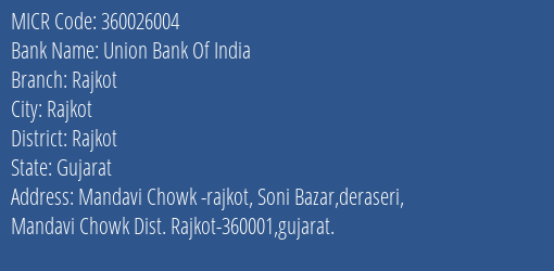 Union Bank Of India Rajkot MICR Code