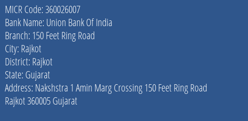 Union Bank Of India 150 Feet Ring Road MICR Code