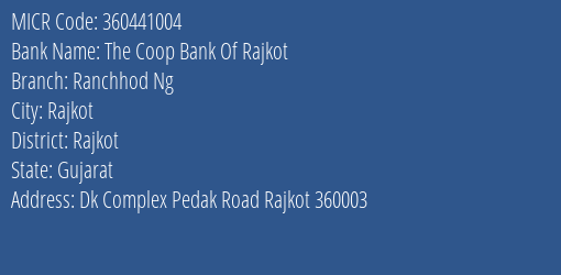 The Coop Bank Of Rajkot Ranchhod Ng MICR Code