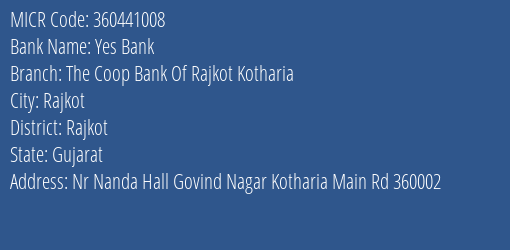 The Coop Bank Of Rajkot Kotharia MICR Code