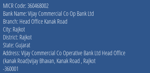 Vijay Commercial Co Op Bank Ltd Head Office Kanak Road MICR Code