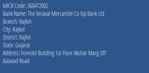 The Veraval Mercantile Co Op Bank Ltd Rajkot MICR Code