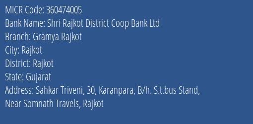 Rajkot District Central Co Op. Bank Ltd Gramya [rajkot] MICR Code