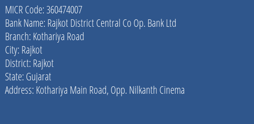 Rajkot District Central Co Op. Bank Ltd Kothariya Road MICR Code