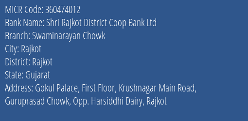 Rajkot District Central Co Op. Bank Ltd Swaminarayan Chowk MICR Code