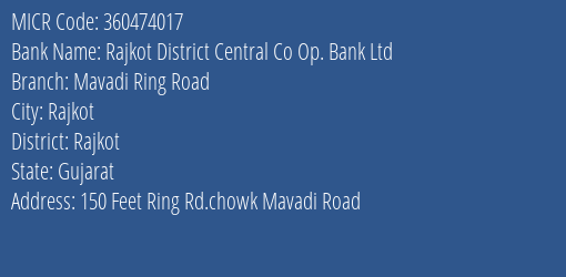 Rajkot District Central Co Op. Bank Ltd Mavadi Ring Road MICR Code
