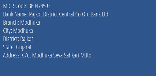Rajkot District Central Co Op. Bank Ltd Modhuka MICR Code