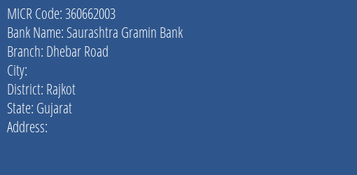 Saurashtra Gramin Bank Dhebar Road MICR Code