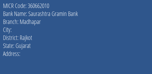 Saurashtra Gramin Bank Madhapar MICR Code
