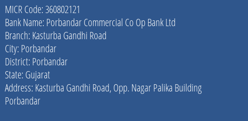 Porbandar Commercial Co Op Bank Ltd Kasturba Gandhi Road MICR Code