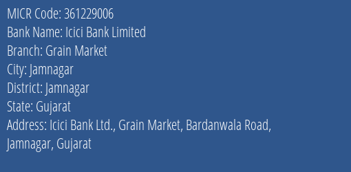 Icici Bank Limited Grain Market MICR Code