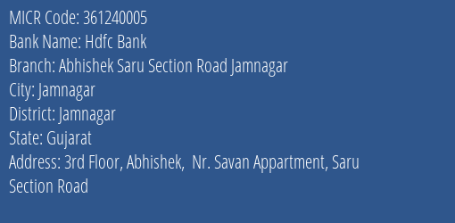 Hdfc Bank Abhishek Saru Section Road Jamnagar MICR Code