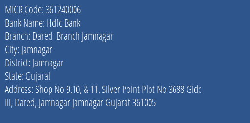 Hdfc Bank Dared Branch Jamnagar MICR Code