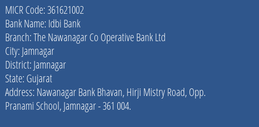 The Nawanagar Co Operative Bank Ltd Hirji Mistry Road MICR Code
