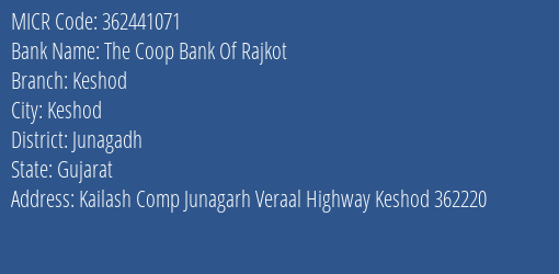 The Coop Bank Of Rajkot Keshod MICR Code