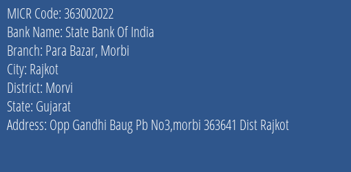 State Bank Of India Para Bazar Morbi Branch Address Details and MICR Code 363002022