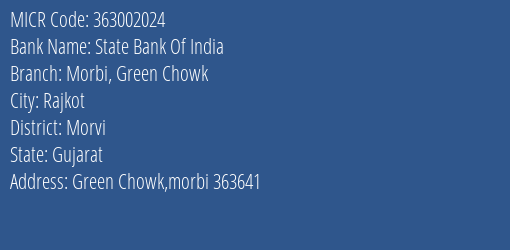 State Bank Of India Morbi Green Chowk Branch Address Details and MICR Code 363002024