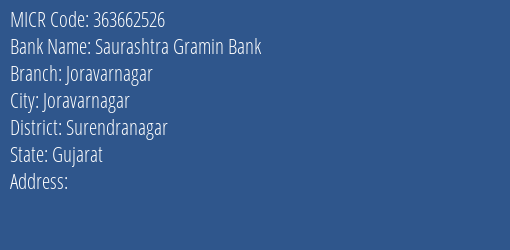 Saurashtra Gramin Bank Joravarnagar Branch Address Details and MICR Code 363662526