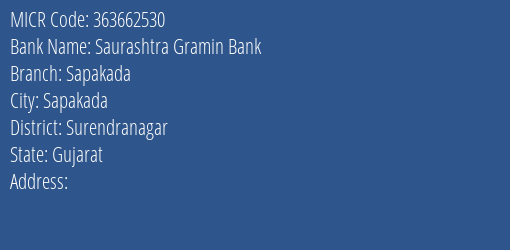 Saurashtra Gramin Bank Sapakada Branch Address Details and MICR Code 363662530