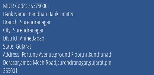 Bandhan Bank Limited Surendranagar MICR Code