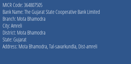 The Gujarat State Cooperative Bank Limited Mota Bhamodra MICR Code
