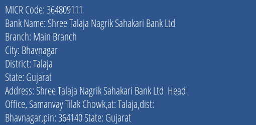 Shree Talaja Nagrik Sahakari Bank Ltd Main Branch MICR Code