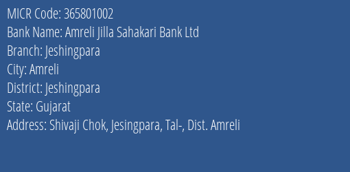 Amreli Jilla Sahakari Bank Ltd Jeshingpara MICR Code