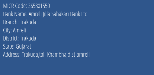 Amreli Jilla Sahakari Bank Ltd Trakuda MICR Code